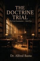 Alfred Basta - Doctrine Trial, Häftad
