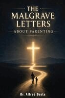 Alfred Basta - Malgrave Letters about Parenting, Häftad