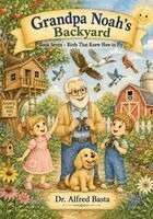 Alfred Basta - Grandpa Noah's Backyard, Häftad