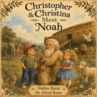 Nadine Basta, Alfred Basta - Christopher & Christina Meet Noah, Häftad