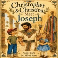 Nadine Basta, Alfred Basta - Christopher & Christina Meet Joseph, Häftad. Tillgänglighet: Lägg i varukorg