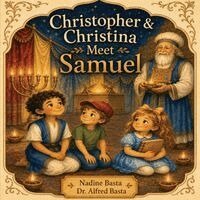 Nadine Basta, Alfred Basta - Christopher & Christina Meet Samuel, Häftad