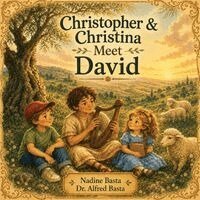 Nadine Basta, Alfred Basta - Christopher & Christina Meet David, Häftad