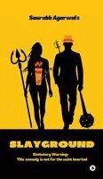 Saurabh Agarwal - Slayground : A comedy in Hinglish, Inbunden