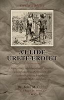 John Macarewich Cobin - At lide uretfærdigt, Häftad. Tillgänglighet: Lägg i varukorg