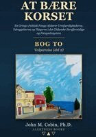 John Macarewich Cobin - At bare korset -- BOG TO, Häftad. Tillgänglighet: Lägg i varukorg