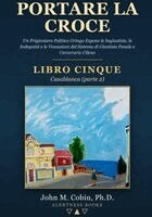 John M Cobin - Portare la Croce - LIBRO CINQUE - Casablanca (parte 2), Häftad. Tillgänglighet: Lägg i varukorg