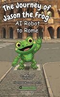 M K Pour, O K Pour - Journey of Jason the Frog(TM) AI Robot to Rome, Inbunden. Tillgänglighet: Lägg i varukorg