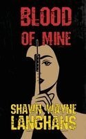 Shawn Wayne Langhans, Chisto Healy - Blood of Mine, Häftad. Tillgänglighet: Lägg i varukorg
