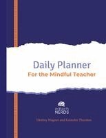 Kristofer Thurston, Destiny Wagner - Daily Planner For The Mindful Teacher, Häftad. Tillgänglighet: Lägg i varukorg
