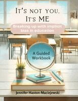 Jennifer Haston-Maciejewski, Sarah Laliberte - It's not you, it's me, Häftad. Tillgänglighet: Lägg i varukorg