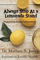 Matthew X Joseph, Sarah Laliberte - Always Stop at a Lemonade Stand Empowering Student Independence, Häftad. Tillgänglighet: Lägg i varukorg