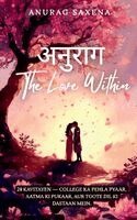 Anurag Saxena - Anurag - The Love Within, Häftad. Tillgänglighet: Lägg i varukorg