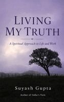 Suyash Gupta - Living My Truth, Inbunden