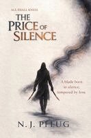 N J Pflug - Price of Silence (ALL SHALL KNEEL Book 1), Häftad