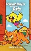 Brian M Reck - Chicken Boy's Encounter with Cats, Inbunden