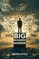 Bruce Little - Big Business is Murder, Häftad