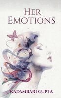 Kadambari Gupta - Her Emotions, Häftad