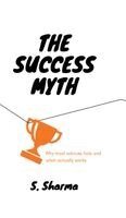 S Sharma - Success Myth, Inbunden