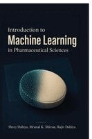 Shrey Dahiya, Mrunal K Shirsat, Rajiv Dahiya - Introduction to Machine Learning in Pharmaceutical Sciences, Häftad. Tillgänglighet: Lägg i varukorg