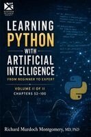 Richard Murdoch Montgomery - Learning Python with Artificial Intelligence, Häftad