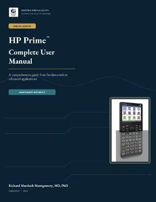 Richard Murdoch Montgomery - HP Prime Complete User Manual (Special Edition), Häftad. Tillgänglighet: Lägg i varukorg