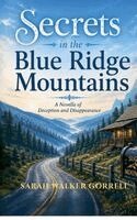 Sarah Walker Gorrell - Secrets in the Blue Ridge Mountains, Häftad. Tillgänglighet: Lägg i varukorg