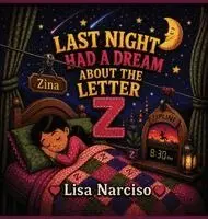 Lisa Narciso - Last Night I Had A Dream About The Letter Z, Inbunden. Tillgänglighet: Lägg i varukorg