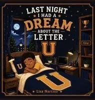 Lisa Narciso - Last Night I Had A Dream About The Letter U, Inbunden. Tillgänglighet: Lägg i varukorg