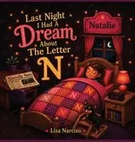 Lisa Narciso - Last Night I Had A Dream About The Letter N, Inbunden. Tillgänglighet: Lägg i varukorg