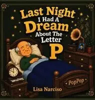 Lisa Narciso - Last Night I Had A Dream About The Letter P, Inbunden. Tillgänglighet: Lägg i varukorg