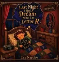 Lisa Narciso - Last Night I Had A Dream About The Letter R, Inbunden. Tillgänglighet: Lägg i varukorg