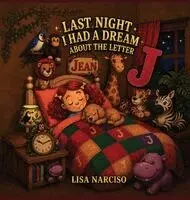 Lisa Narciso - Last Night I Had A Dream About The Letter J, Inbunden. Tillgänglighet: Lägg i varukorg