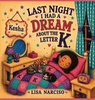 Lisa Narciso - Last Night I Had A Dream About The Letter K, Inbunden. Tillgänglighet: Lägg i varukorg