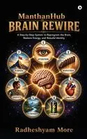 Radheshyam More - ManthanHub Brain Rewire, Inbunden. Tillgänglighet: Lägg i varukorg