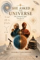 She Asked The Universe