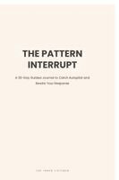 Pattern Interrupt