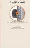 Rameshwar Singh - From Mill to Mould, Inbunden. Tillgänglighet: Lägg i varukorg