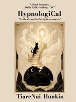 Tiarenui Hunkin - HypnologiCal,, Inbunden