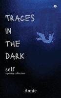 Annie - Traces in the dark self, Häftad. Tillgänglighet: Lägg i varukorg
