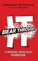 Christopter (Cb) Reynolds - Bear Through It, Inbunden