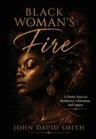 John Smith - Black Woman's Fire, Inbunden