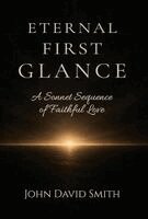 John Smith - Eternal First Glance, Inbunden