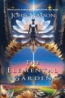 John Maeson - Elemental Garden, Häftad