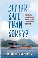 Dean Klinkenberg - Better Safe Than Sorry?, Häftad