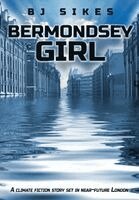 Bj Sikes - Bermondsey Girl, Inbunden