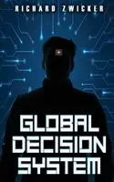 Richard Zwicker - Global Decision System, Häftad. Tillgänglighet: Lägg i varukorg