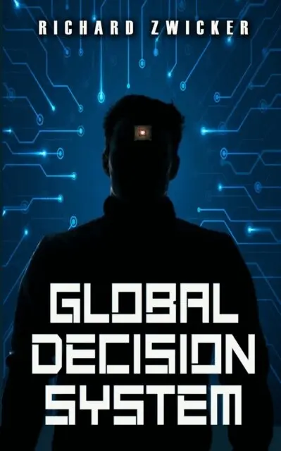 Richard Zwicker - Global Decision System, E-bok. Tillgänglighet: Lägg i varukorg