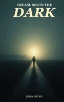 Jerry Silver - Treasures In The Dark, Inbunden