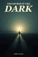 Jerry Silver - Treasures In The Dark, Häftad
